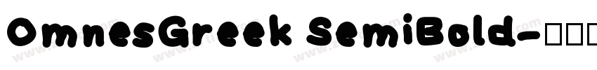 OmnesGreek SemiBold字体转换